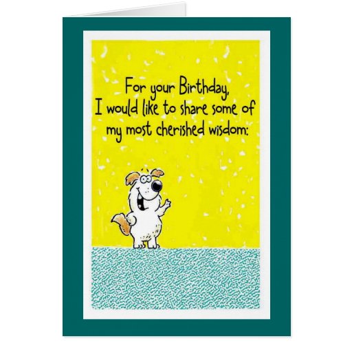 Birthday Wisdom Greeting Cards