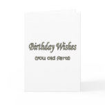 Birthday Wishes Old Fart cards