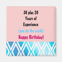 Birthday With Experience - 50th Birthday Magnets