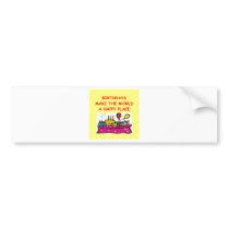 birthdays bumper sticker