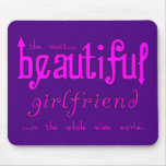 Birthdays Christmas Parties : Beautiful Girlfriend Mousemat