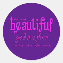 Birthdays Christmas Parties Beautiful Godmother Round Stickers