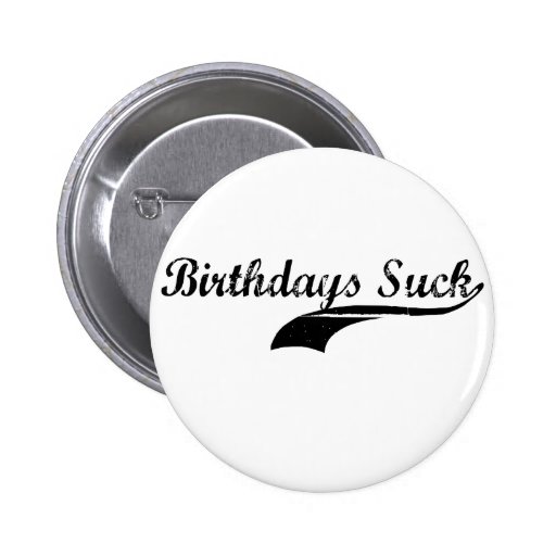 Birthdays Suck Buttons