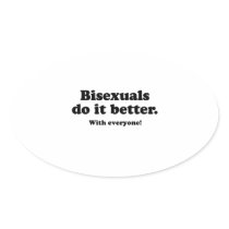 Bisexuals do it better