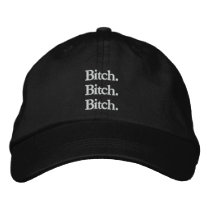 Bitch. Bitch. Bitch.