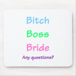 Bitch Boss Bride Any Questions? 1 Mouse Pads
