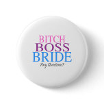 Bitch Boss Bride, Any Questions?