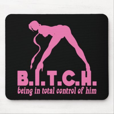 Bitch funny mousepad by EllesPlanet