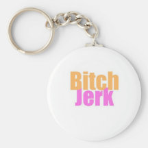 Bitch-Jerk Keychain