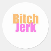 Bitch-Jerk Stickers