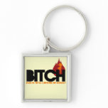 Bitch Keychain