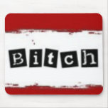 Bitch Mousepad