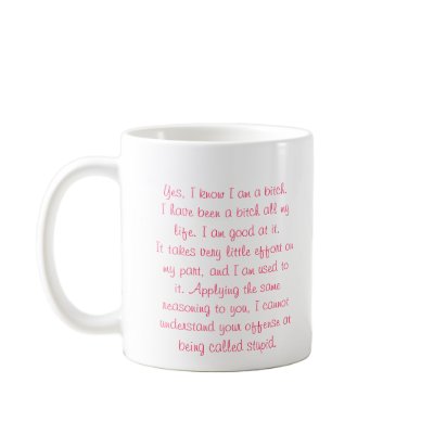 Bitch Mug by kithseer