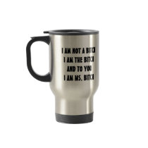 BITCH COFFEE MUG