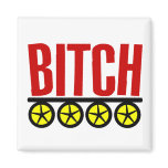 Bitch On Wheels--Black, Red, Yellow Refrigerator Magnet