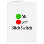 Bitch Switch