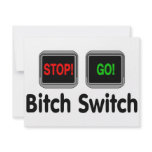 Bitch Switch