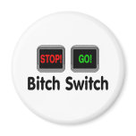 Bitch Switch