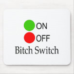 Bitch Switch mousepads