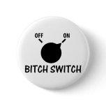 bitch switch on button