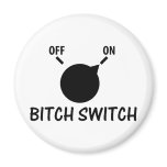 bitch switch on magnets