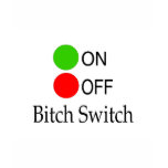 Bitch Switch t-shirts