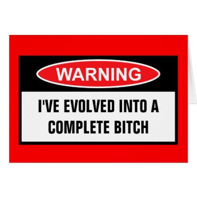 Bitch warning by Cardsharkkid