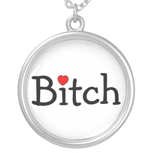 Bitch with Heart Custom Necklace