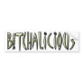 BITCHALICIOUS Bumper Sticker