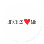 Bitches love me stickers