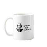 Bitches love sonnets coffee mug
