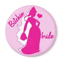 Bitchin Bride wedding marriage woman Magnets