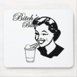Bitchs Blow mousepads