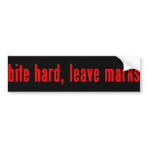 'Bite Hard' Bumper Sticker