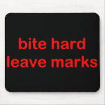 'Bite Hard' Mousepad