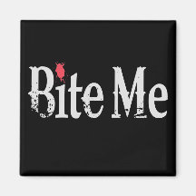 Bite Me (Blood) Fridge Magnet