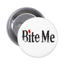 Bite Me (Blood) Pinback Button