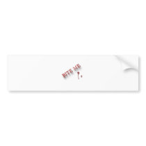 Bite Me Bumper Sticker