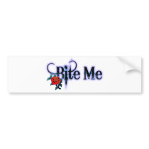 Bite Me Bumper Sticker