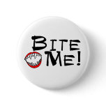 Bite Me