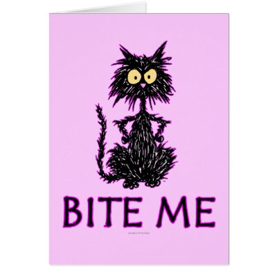 Bite Me! Cat Gift Designs by tuffkittydesigns