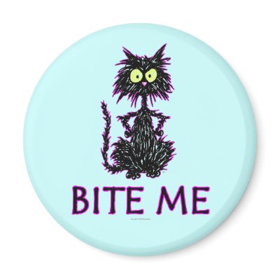 Bite Me! Cat Gift Designs by tuffkittydesigns