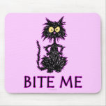 Bite Me! Cat Gift Designs mousepads