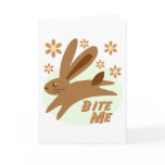 Bite Me Chocolate Bunny Cards