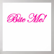 Bite Me Design Posters