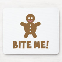 Bite Me Mousepad