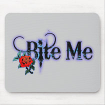 Bite Me Mousepads