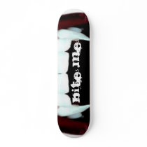 Bite Me Skateboard