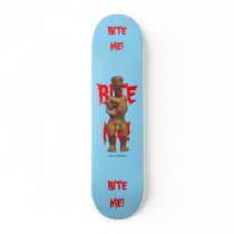 Bite Me! Skateboard
