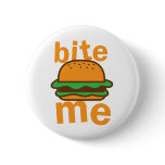 bite me ! with cute Hamburger Button